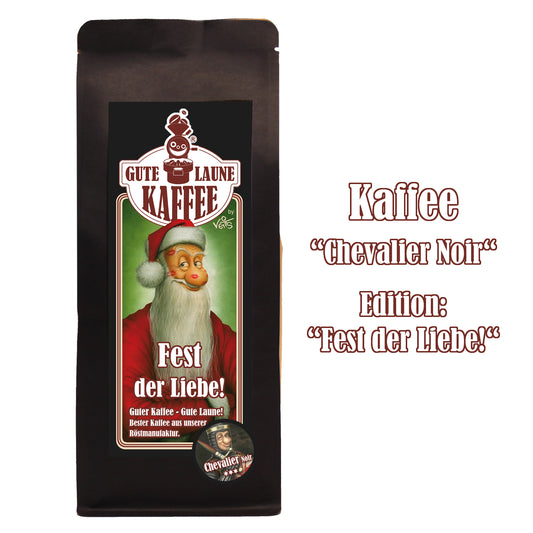 Gute Laune Kaffeemischung "Fest der Liebe" Chevalier Noir
