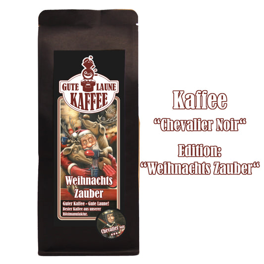 Gute Laune Kaffeemischung "Weihnachtszauber" Chevalier Noir
