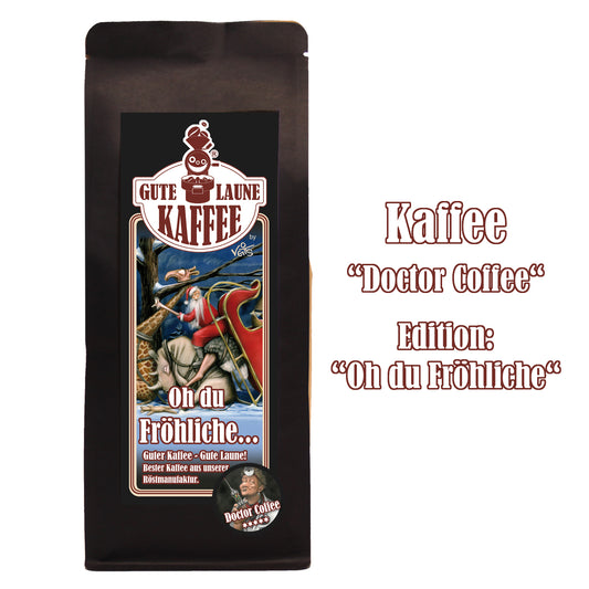 Gute Laune Kaffeemischung "Oh du Fröhliche" Doctor Coffee